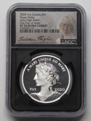 Picture of 2020 Canada $1 Peace Dollar Ultra High Relief FDOI PF70 UCAM NGC Taylor Signed 