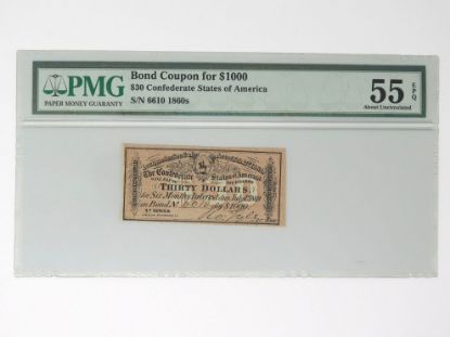 Picture of 1860's $30 Confederate States of America Bond Coupon for $1000 PMG AU 55 EPQ  